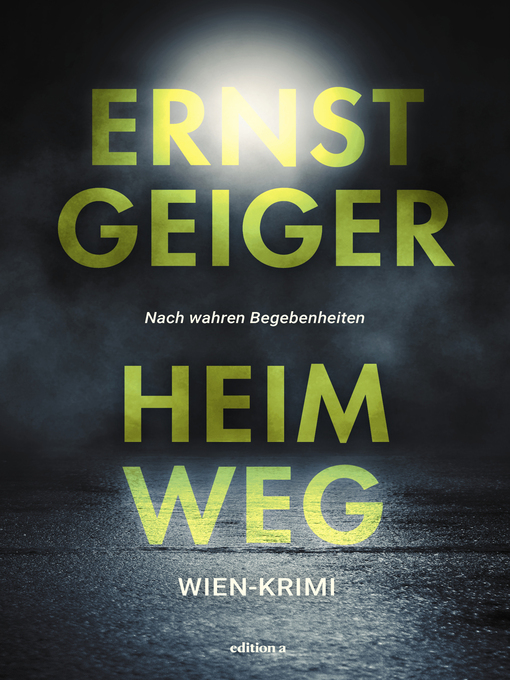 Title details for Heimweg by Ernst Geiger - Available